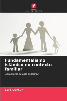 Fundamentalismo islâmico no contexto familiar