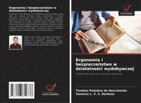 bokomslag Ergonomia i bezpiecze?stwo w dzialalno?ci wydobywczej