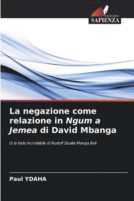 negazione come relazione in Ngum a Jemea di David Mbanga