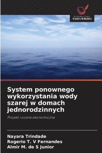 bokomslag System ponownego wykorzystania wody szarej w domach jednorodzinnych