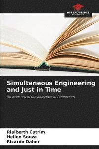 bokomslag Simultaneous Engineering and Just in Time