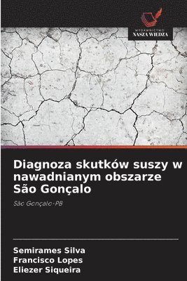 Diagnoza skutków suszy w nawadnianym obszarze São Gonçalo