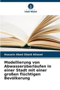 bokomslag Modellierung von Abwasserüberläufen in einer Stadt mit einer großen flüchtigen Bevölkerung