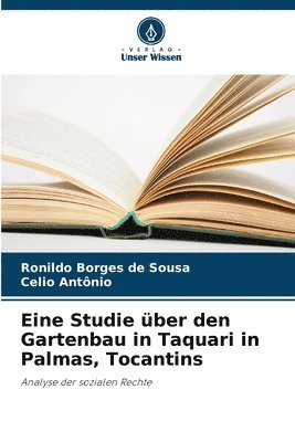 bokomslag Eine Studie über den Gartenbau in Taquari in Palmas, Tocantins