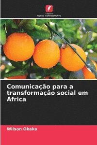 bokomslag Comunicação para a transformação social em África