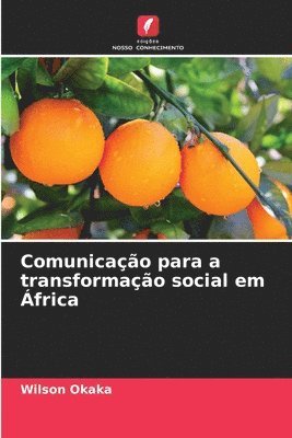 Wilson Okaka - Comunicação para a transformação social em África, Häftad