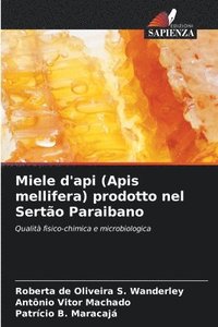 bokomslag Miele d'api (Apis mellifera) prodotto nel Sertão Paraibano