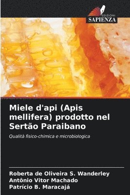 bokomslag Miele d'api (Apis mellifera) prodotto nel Sertão Paraibano