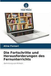 bokomslag Die Fortschritte und Herausforderungen des Fernunterrichts