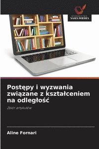bokomslag Post?py i wyzwania zwi?zane z ksztalceniem na odleglo?c