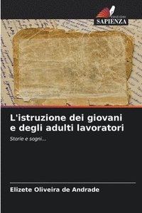 bokomslag L'istruzione dei giovani e degli adulti lavoratori
