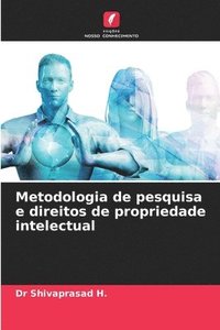 bokomslag Metodologia de pesquisa e direitos de propriedade intelectual
