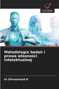 bokomslag Metodologia bada¿ i prawa w¿asno¿ci intelektualnej