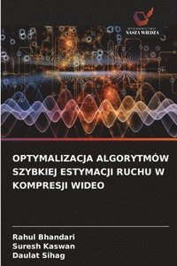 bokomslag OPTYMALIZACJA ALGORYTMÓW SZYBKIEJ ESTYMACJI RUCHU W KOMPRESJI WIDEO
