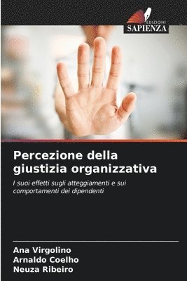Ana Virgolino, Arnaldo Coelho, Neuza Ribeiro - Percezione della giustizia organizzativa, Häftad
