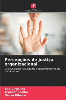 Ana Virgolino, Arnaldo Coelho, Neuza Ribeiro - Percepções de justiça organizacional, Häftad