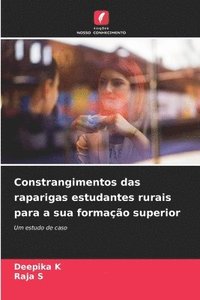 bokomslag Constrangimentos das raparigas estudantes rurais para a sua formação superior