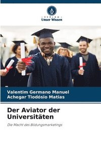 bokomslag Der Aviator der Universitäten
