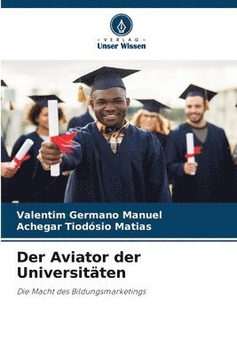 bokomslag Der Aviator der Universitäten