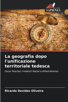 La geografia dopo l'unificazione territoriale tedesca