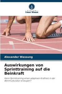 bokomslag Auswirkungen von Sprinttraining auf die Beinkraft
