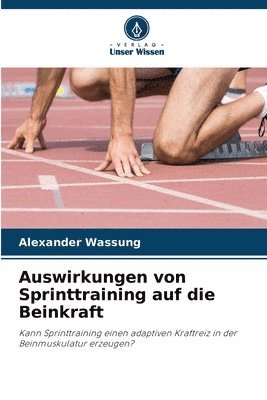 bokomslag Auswirkungen von Sprinttraining auf die Beinkraft