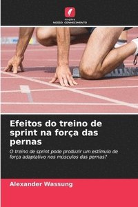 bokomslag Efeitos do treino de sprint na força das pernas