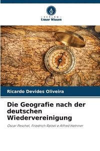 bokomslag Die Geografie nach der deutschen Wiedervereinigung