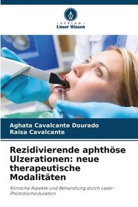 bokomslag Rezidivierende aphthöse Ulzerationen: neue therapeutische Modalitäten