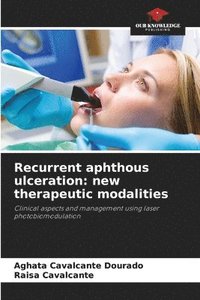 bokomslag Recurrent aphthous ulceration: new therapeutic modalities