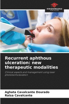 bokomslag Recurrent aphthous ulceration: new therapeutic modalities