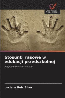 bokomslag Stosunki rasowe w edukacji przedszkolnej