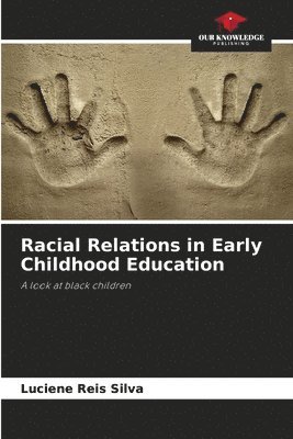 bokomslag Racial Relations in Early Childhood Education