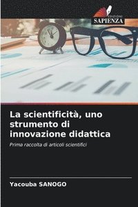 bokomslag La scientificità, uno strumento di innovazione didattica