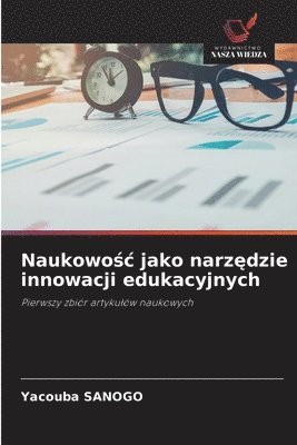 bokomslag Naukowo?c jako narz?dzie innowacji edukacyjnych