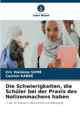 bokomslag Die Schwierigkeiten, die Schüler bei der Praxis des Notizenmachens haben