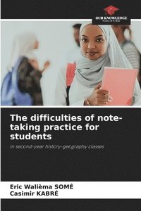 bokomslag The difficulties of note-taking practice for students