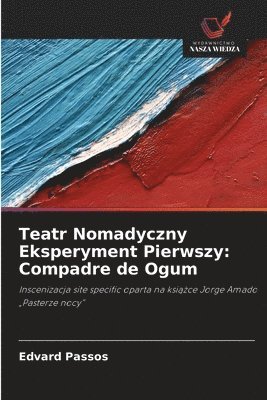 Edvard Passos - Teatr Nomadyczny Eksperyment Pierwszy, Häftad