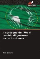 bokomslag Il sostegno dell'UA al cambio di governo incostituzionale