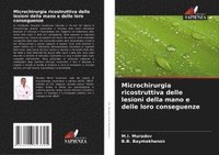 bokomslag Microchirurgia ricostruttiva delle lesioni della mano e delle loro conseguenze