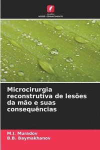 bokomslag Microcirurgia reconstrutiva de lesões da mão e suas consequências