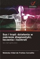 bokomslag Sus i tr¿d: dzia¿ania w zakresie diagnostyki, leczenia i kontroli