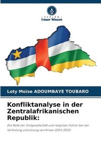 bokomslag Konfliktanalyse in der Zentralafrikanischen Republik