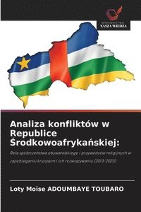 bokomslag Analiza konfliktów w Republice ?rodkowoafryka?skiej