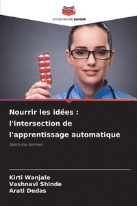 bokomslag Nourrir les idées: l'intersection de l'apprentissage automatique