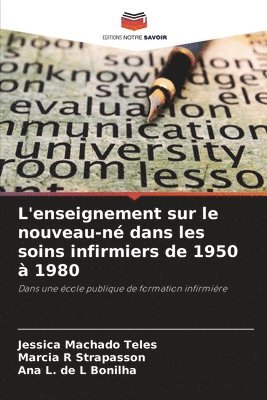 bokomslag L'enseignement sur le nouveau-né dans les soins infirmiers de 1950 à 1980