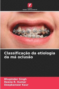 bokomslag Classificação da etiologia da má oclusão