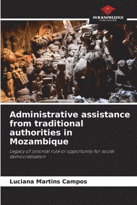 Administrative assistance from traditional authorities in Mozambique