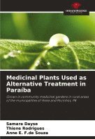 bokomslag Medicinal Plants Used as Alternative Treatment in Paraíba