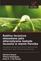 bokomslag Ro¿liny lecznicze stosowane jako alternatywna metoda leczenia w stanie Paraíba